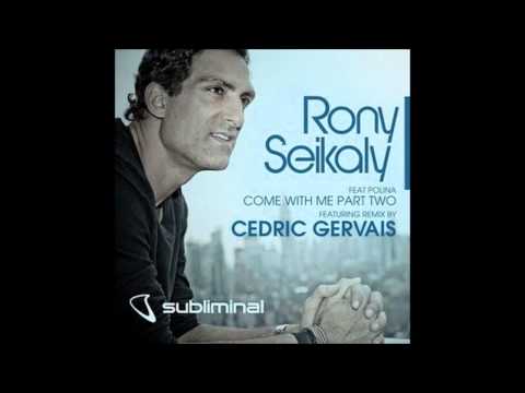 Rony Seikaly - Come With Me (Cedric Gervais Remix)