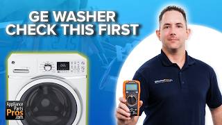 GE Front Load Washer Not Filling? Test These 3 Parts First
