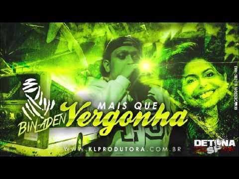 MC Bin Laden - Mais Que Vergonha - Música nova 2014 ( DJ Dael ) Lançamento 2014
