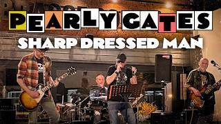 Pearly Gates - Sharp Dressed Man - Brassecour