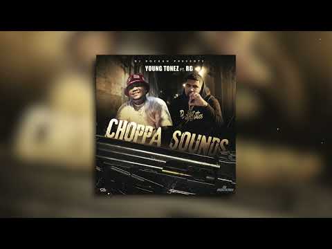 YoungTonez x RG - Choppa Sounds (Audio)