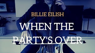 Billie Eilish - When the party&#39;s over for cello and piano (COVER)