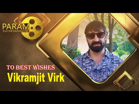 Vikramjit Virk  | Best Wishes | Param Entertainment  || #ParmjitFdk #VikramjeetVirk
