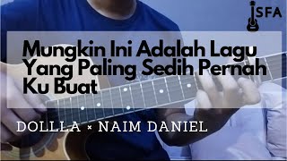 Download lagu Dolla × Naim Daniel | Mungkin Ini Adalah Lagu Yang Paling Sedih Pernah Ku Buat mp3