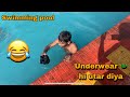 Underwear Hi Utar Diya Swimming Pool NAVEEN JAYANT