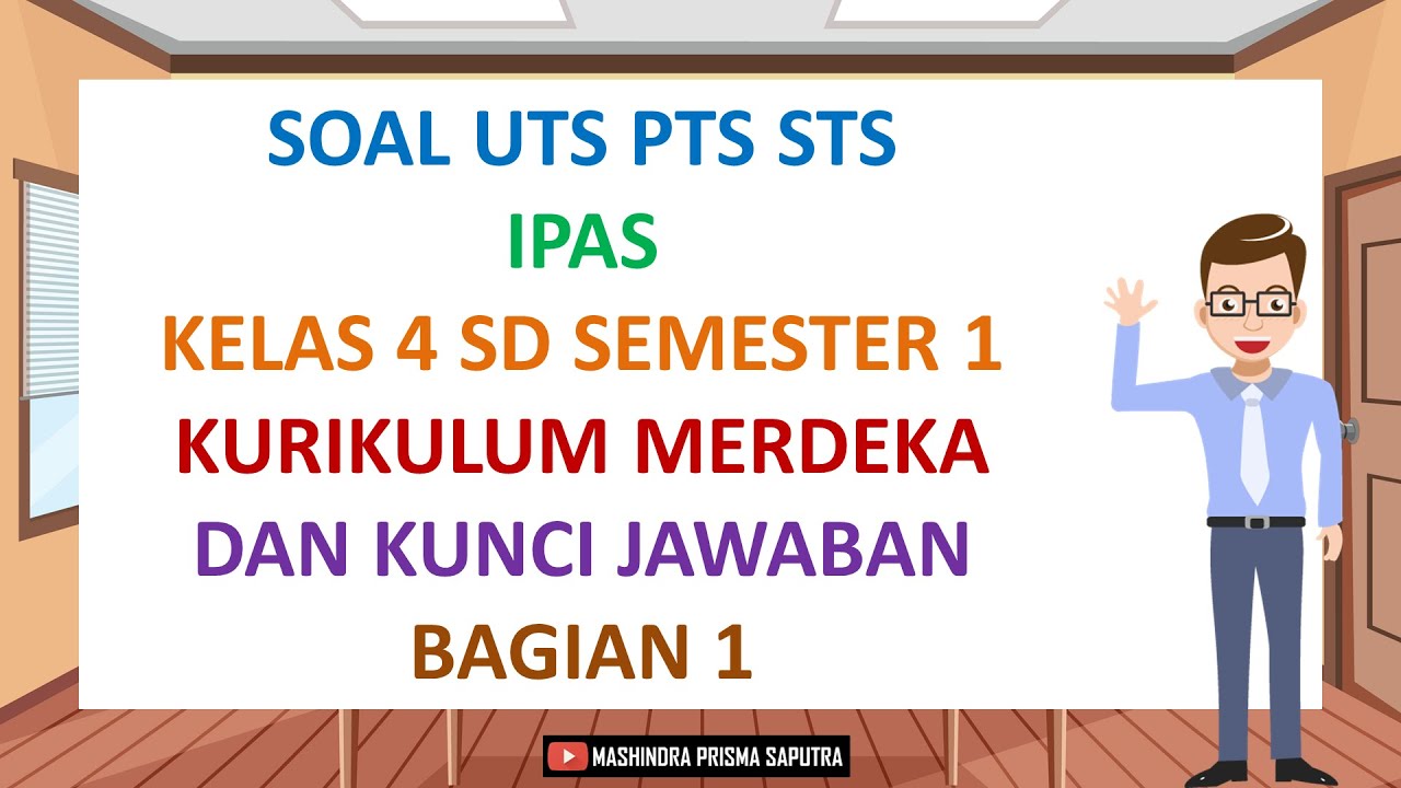 Soal UTS PTS STS IPAS Kelas 4 SD Semester 1 Kurikulum Merdeka dan Kunci Jawaban Bagian 1
