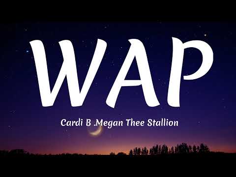Cardi B - WAP (Lyrics) feat. Megan Thee Stallion