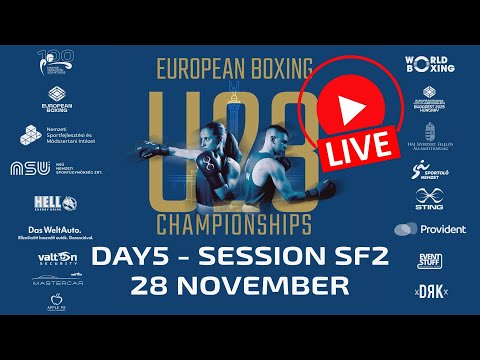 European Boxing U23 Championships - Day5 - Session SF2 (Main Ring)