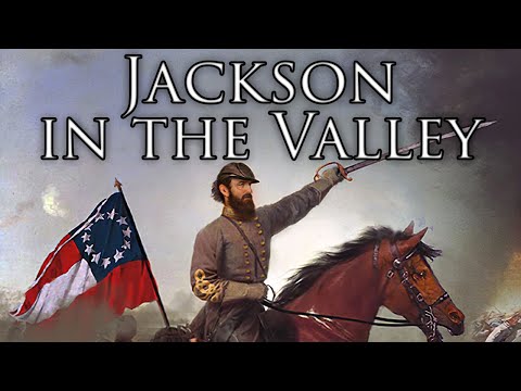 Confederate Song: Jackson in the Valley