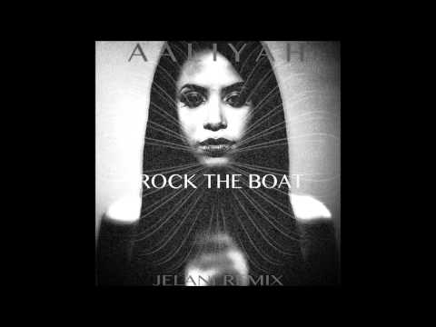 Aaliyah - Rock The Boat (JELANI Remix)