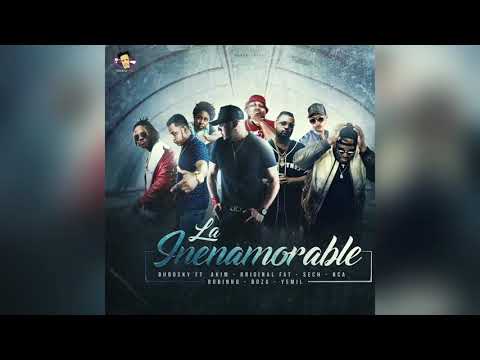 La Inenamorable   Dubosky Ft Boza, Sech,  Yemil, Akim, Bca, Original Fat, Robinho Prod