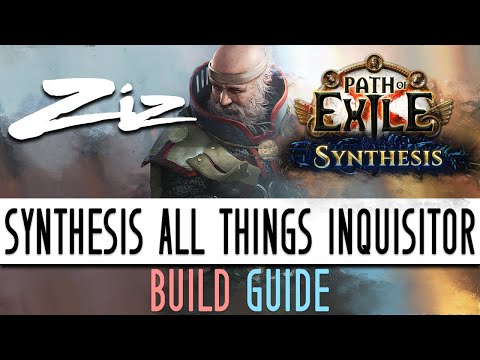 Ziz - All Things Inquisitor Build Guide! 3.6 Path of Exile: Synthesis