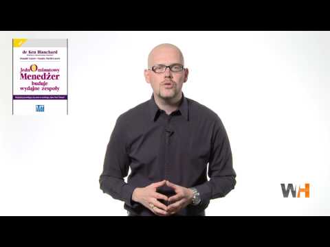 dr Ken Blanchard - "Jednominutowy Menedżer"