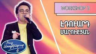 Հայ Սուպերսթար 6/Hay Superstar 6 / Workshop 02 /Էդուարդ Մարուքյան / Hit The Road Jack