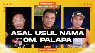 Download lagu PODCAST CAK PRAWITO AWAL MULA NAMA OM. PALAPA mp3