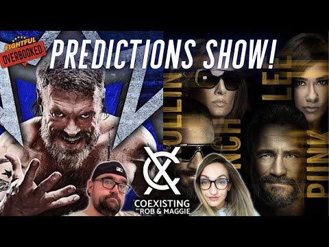 AEW All Out & WWE Wrestlepalooza Predictions Show | Coexisting w/ Rob & Maggie | 9/19/25