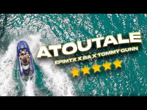 epimtx x Ba x Tommy Gunn - Atoutale (Official Music Video)