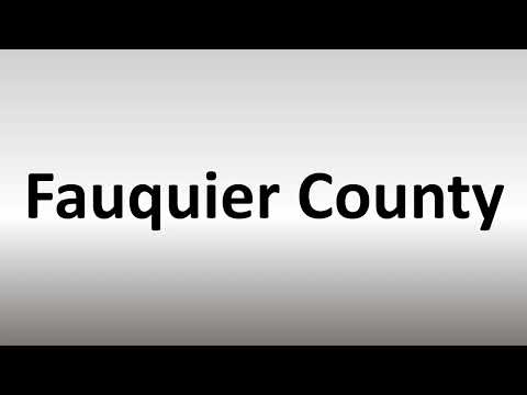 How to Pronounce Fauquier County