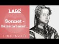 Thalie Envolée - Louise Labé - Sonnet - Baise m ...