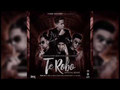 te robo remix arcangel ft de la ghetto , gigolo y la exce