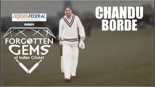 Forgotten Gems of Indian Cricket - Chandu Borde