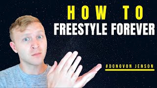 How To Freestyle Forever