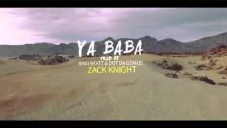 Ya Baba Zack Knight feat. Adam Saleh Fanvideo