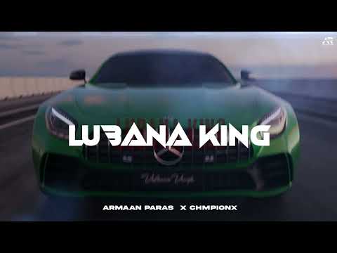 Lubana King | Armaan Paras | ChmpionX | New Punjabi Songs 2024