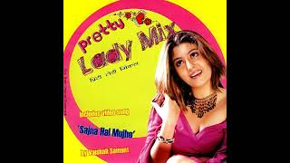 Sajna Hai Mujhe Vaishali Samant Pretty Lady Mix 20