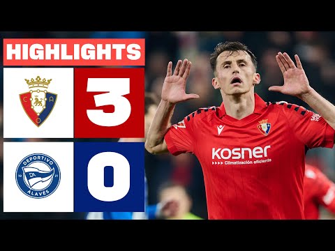 CA OSASUNA 3 - 0 DEPORTIVO ALAVÉS | HIGHLIGHTS LALIGA EA SPORTS