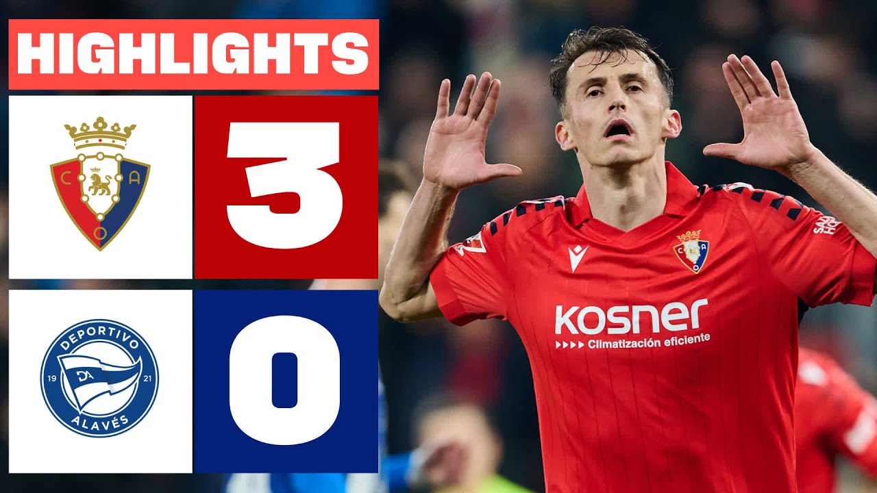 Osasuna vs Deportivo Alavés Highlights