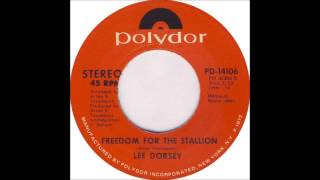 Lee Dorsey - Freedom For The Stallion (1971)
