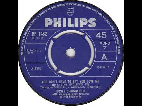UK New Entry 1966 (95) Dusty Springfield - You Don't Have To Say You Love Me