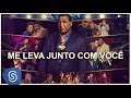Raça Negra Me Leva Junto Com Você Raça Negra Amigos 2 Vídeo Oficial
