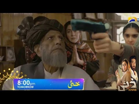 Khaie Tonight Episode 20 Teaser |#khaie20|Khaie Episode 20 Promo review|Faisal Qureshil Har pal geo