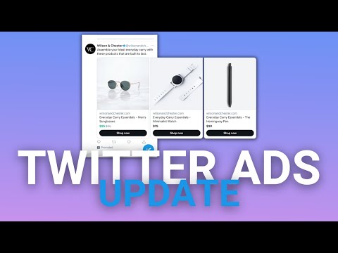 Twitter Ads Update 2022 - 2023