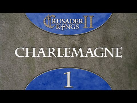 Let's Play Crusader Kings 2: Charlemagne 1