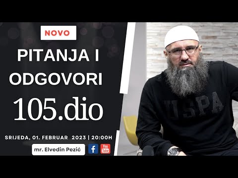 Pitanja i odgovori 105.dio_mr. Elvedin Pezić