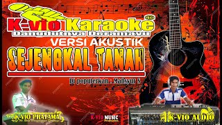 Download lagu SEJENGKAL TANAH | KARAOKE | VERSI AKUSTIK mp3