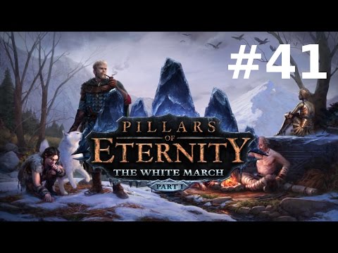 Pillars of Eternity - The White March #41 : Dragon Balls