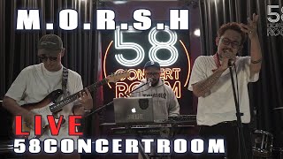 Download lagu MORSH - Live at 58 Concert Room mp3 Download lagu MORSH - Live at 58 Concert Room mp3