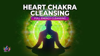 528Hz + 444Hz Emotional Healing of Your Heart Chakra Full Energy Cleansing