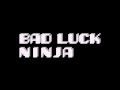 にんじゃりばんばん ninjari bang bang (Bad Luck Ninja Remix ...