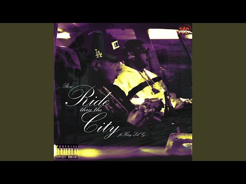 Ride Thru the City (feat. King Lil G)