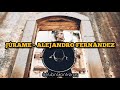 Alejandro Fernández - Júrame (Letra)