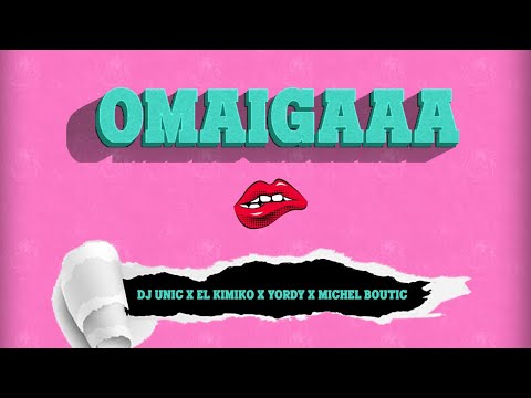El Kimiko y Yordy x Michel Boutic & Dj Unic - Omaigaaa (Video Oficial)