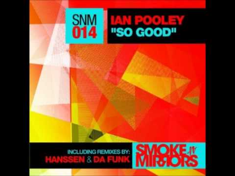 Ian Pooley - So Good (Da Funk's Holding Heaven Remix)