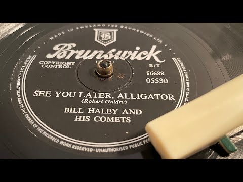 Bill Haley & His Comets - See you Later Alligator - 78 rpm - Brunswick 05530 - 1956