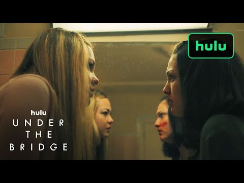 Girls Fighting | Under The Bridge | Hulu