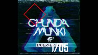 Chunda Munki - Forever - Interference available [ 20/05 ] ( BUY ITUNES )